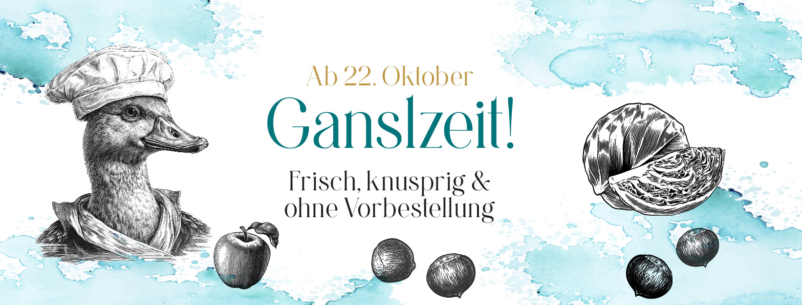 Ab 22. Oktober - Ganslzeit