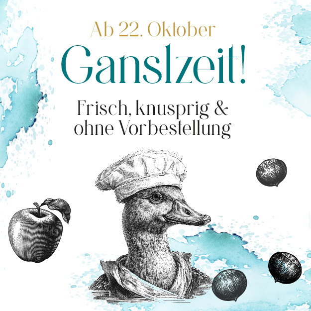 Ab 22. Oktober - Ganslzeit