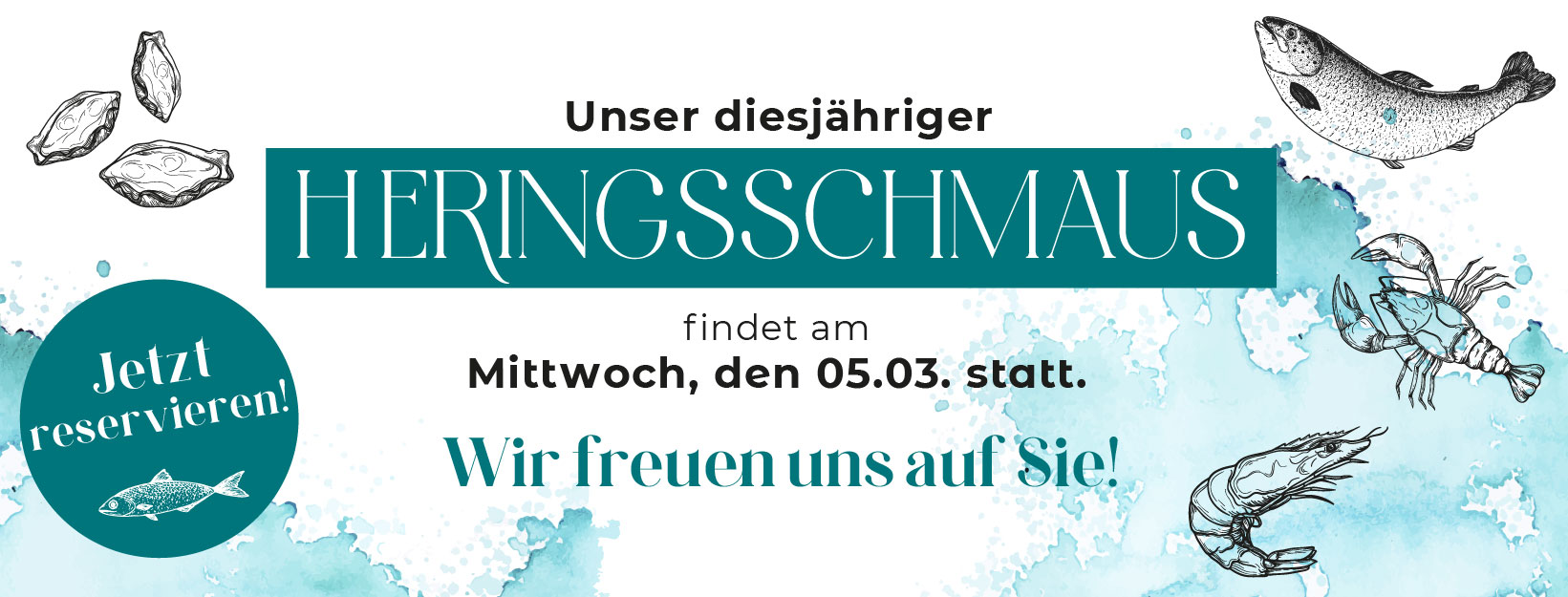 Unser diesjähriger Heringsschmaus findet am Mittwoch, den 05.03. statt